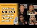 Christian Artists Tell Us Who the Nicest Person in Christian Music Is | Man + Mic