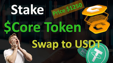 Exchange $Core Token to USDT | Core Dao Staking Coming | Swap Core to Other Crypto Coins