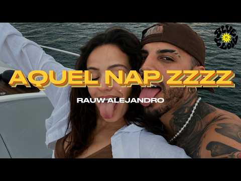 Rauw Alejandro - Aquel Nap ZzZz (Letra/Lyrics)