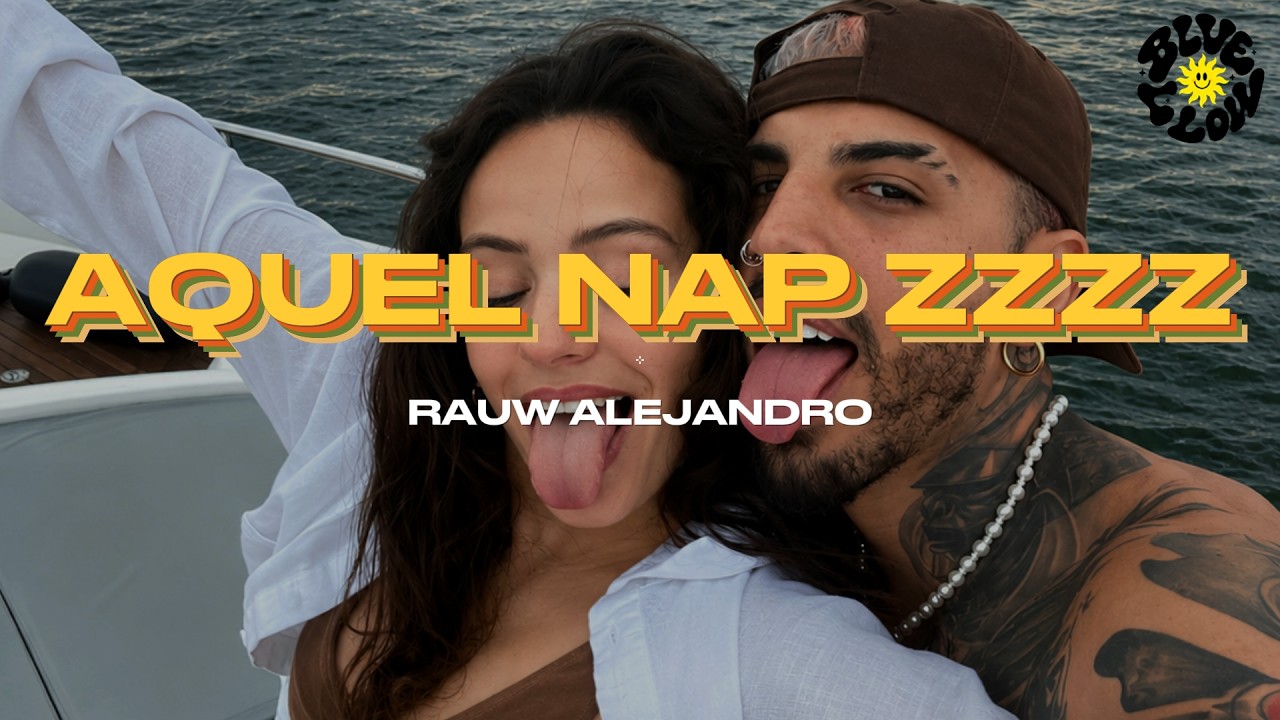 Rauw Alejandro - Aquel Nap ZzZz (Letra/Lyrics)