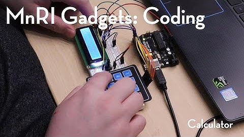 How to code a calculator with an Arduino | MnRI Gadgets