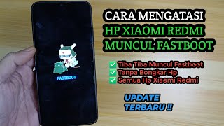 Cara Mengatasi Hp Redmi Muncul Fastboot Tanpa Dibongkar 