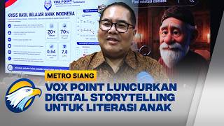 Digital Storytelling Jadi Solusi Tingkatkan Literasi Anak di Era Digital - [Metro Siang]