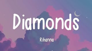 Rihanna  Diamonds (Lyrics)