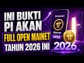 PINETWORK TERBARU~INI BUKTI PI AKAN FULL OPEN MAINET TAHUN 2026 INI