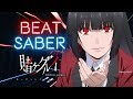 Kakegurui Ed - LAYon-theLINE | Beat Saber Anime [Expert][A Rank]