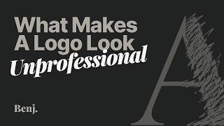If A Logo Looks Unprofessional… Here’s Why