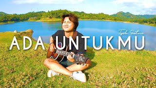 Tyok Satrio - Ada Untukmu (Jalan - Jalan Akustik #2)