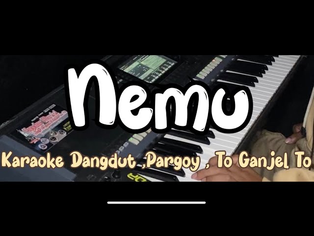 Nemu - Karaoke Dangdut , Pargoy , To Ganjel To, || Yamaha PSR S770 class=