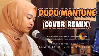 INDAH WATI COVER DUDU MANTUNE - Punuk Dijaya | Cover Remix |