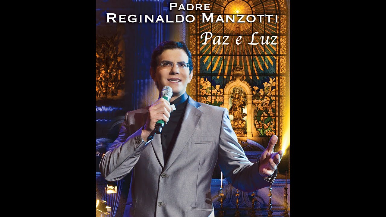 Padre Reginaldo Manzotti - Em Deus Um Milagre (DVD Paz e Luz)