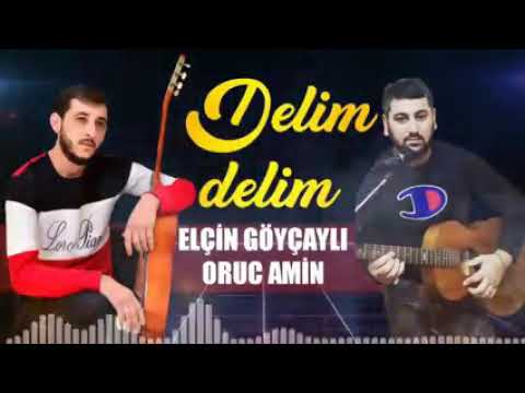 Elçin Göyçaylı & Oruc Amin - Delim Delim 2021 ( Official Audio )