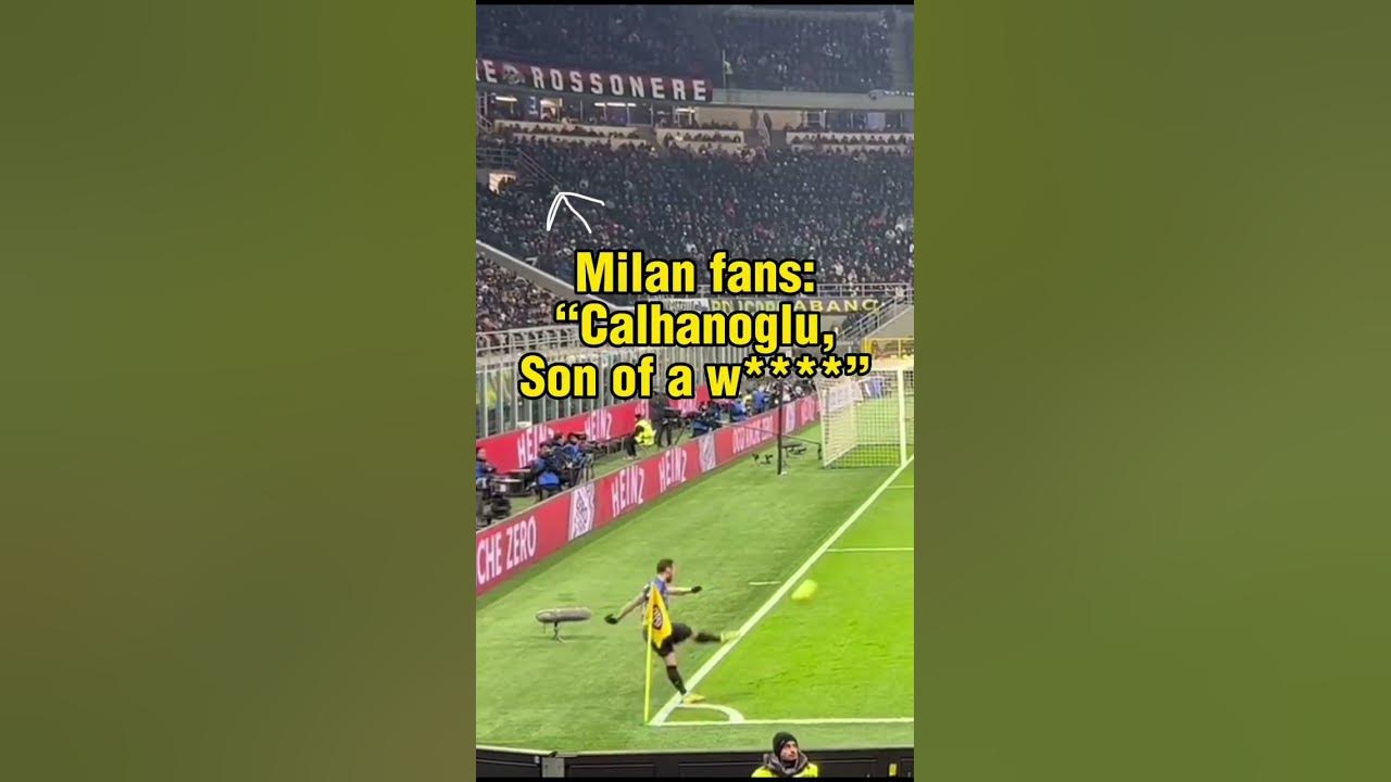 Calhanoglu silences AC Milan fans 🤫 🇹🇷 #Calcio #SerieA #inter