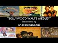 Bollywood waltz medley  instrumental