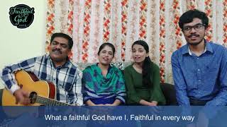 Video thumbnail of "What a faithful God Have I - Caleb, Jeba, Annie, Luke"