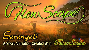 FlowScape: Serengeti Sunset, a Short Animation Created with FlowScape,  HD 1440p