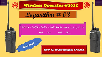 LOGARITHM (লগারিদম) #03 II WIRELESS OPERATOR (WBP) II MCQ QUESTION II SHORT TRICK II