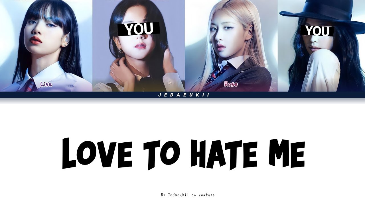 BLACKPINK - LOVE TO HATE ME | But you are Jisoo & Jennie (Karaoke Lyrics)