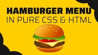 How to build a CSS ONLY Animated Hamburger Menu | Tutorial 2019