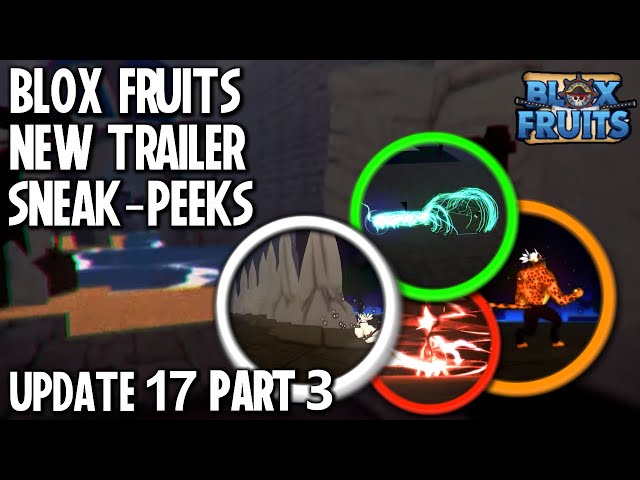 All Update 17 Part 3 Information & Sneak Peeks! - Blox Fruits