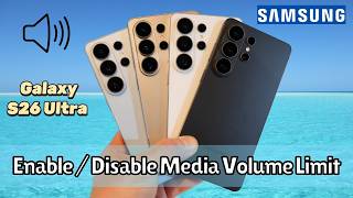 How to Enable / Disable Media Volume Limit on Samsung Galaxy S26 Ultra screenshot 2