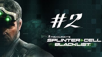 Made it to the Main Menu! - Splinter Cell Blacklist Playthrough With Commentary Part 2