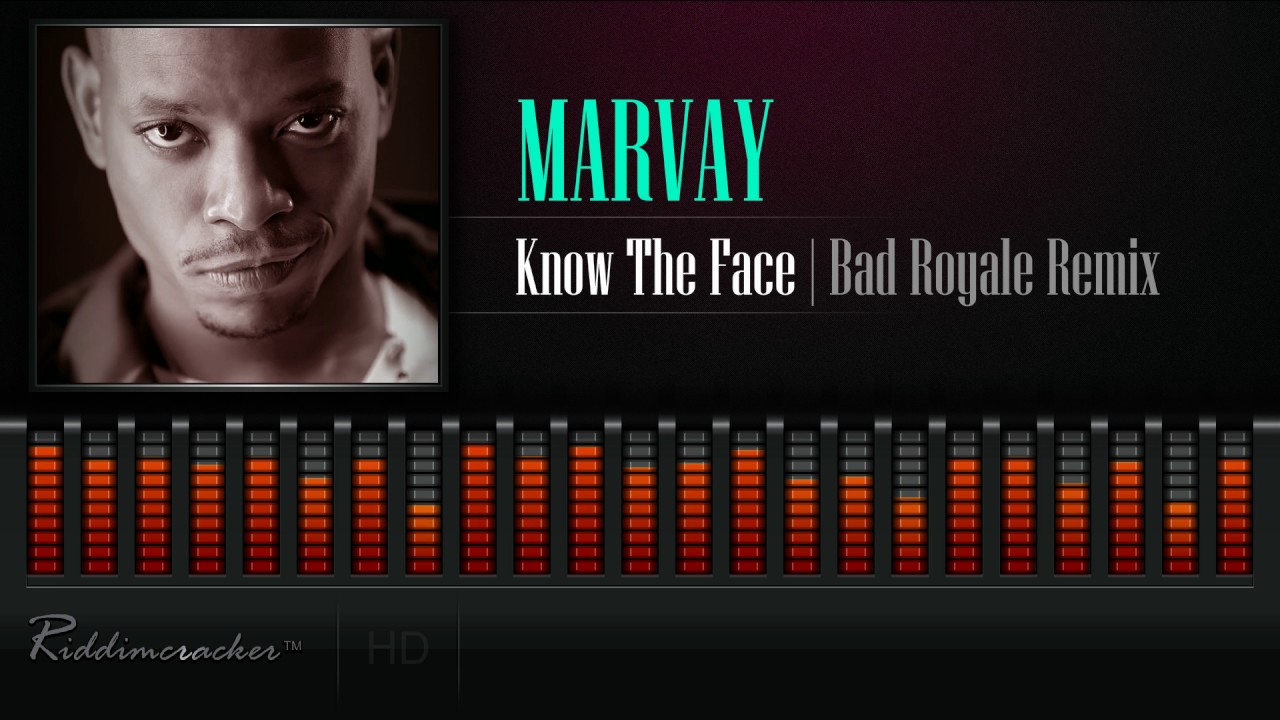 Marvay - Know The Face (Bad Royale Remix) [Soca 2017] [HD]