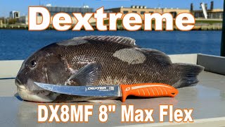 New Dexter Dextreme DX8MF 8 Max Flex Fillet Knife Tested 