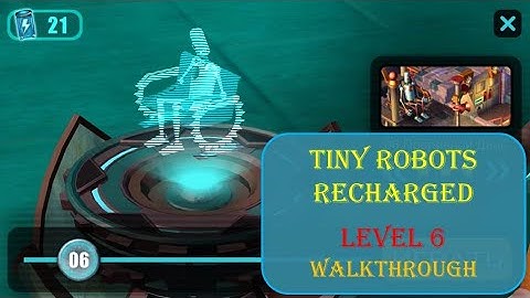 Tiny Robots Recharged level 6 Walkthrough [Snapbreak]