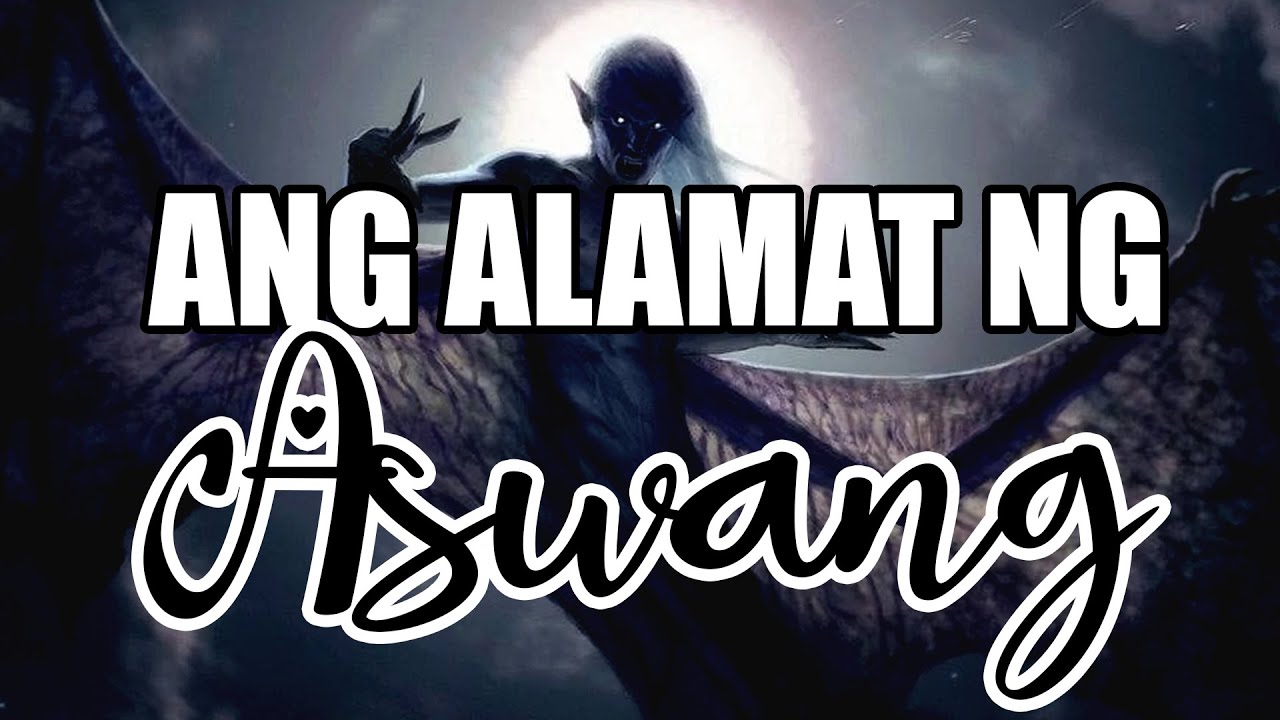 ANG ALAMAT NG ASWANG - YouTube