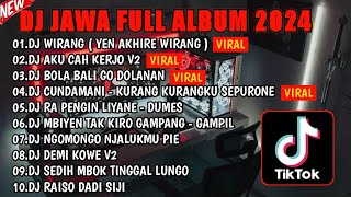 DJ JAWA FULL ALBUM VIRAL TIKTOK 2024 || DJ YEN AKHIRE WIRANG 🎵 DJ CAH KERJO 🎵DJ KISINAN 2 🎵FULL BASS