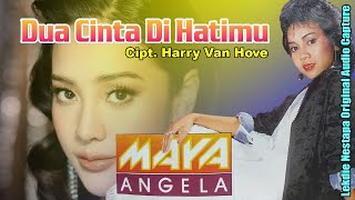 DUA CINTA DI HATIMU (Cipt. Harry Van Hove) - Vocal by Maya Angela