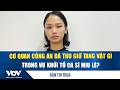 Bản tin trưa 18/5: Cơ quan công an đã thu giữ tang vật gì trong vụ khởi tố ca sĩ Miu Lê? | VOV