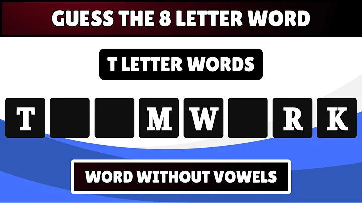 Guess the 8-Letter Word without Vowels: Start with T 🤓💥 | Word Challenge