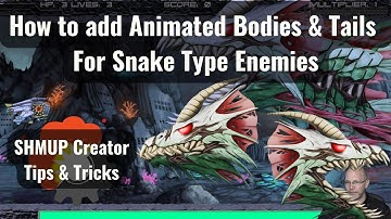 SHMUP Creator Snake Enemy Type | How to add an Animated Body & Tail (Hidden Feature!)