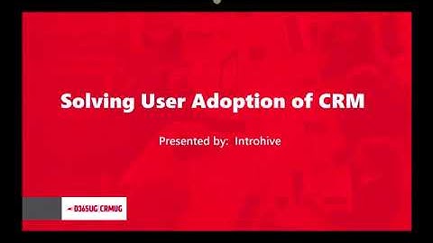 Solving User Adoption of CRM Webinar