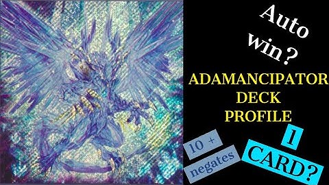ADAMANCIPATOR DECK PROFILE + 1 CARD COMBO | I PLAY YUGIOH | 10 NEGATES EASY?