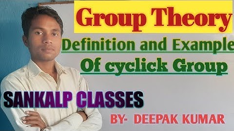 GROUP THEORY  Definition and Example of cyclic Group
