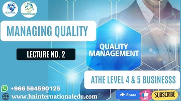 Managing Quality Lecture No. 02 ATHE Level 4 & 5 Diploma in Business Management