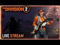 Division 2 stream ⚡ Фармлю прототипы штурмовых винтовок ⚡  ПВЕ