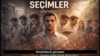 Seçimler (Mutasyon) - Emre Okur
