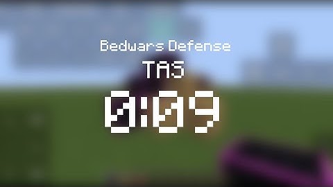 0:09 Bedwars Defense Speedrun [TAS] - Minecraft (PojavLauncher)