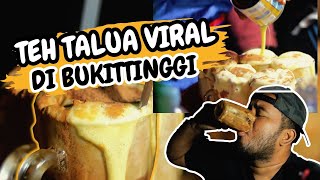 KULINER BUKITTINGGI | TEH TALUA UCOK VIRAL❗❗❗BUSANYA MELIMPAH DAN BIKIN STAMINA NAMBAH