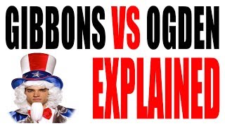 Gibbons vs Ogden Explained in 5 Minutes (1824): US History Review