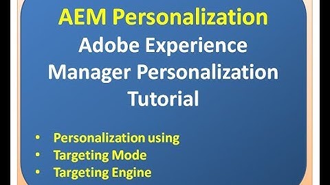 aem personalization tutorial | adobe experience manager personalization