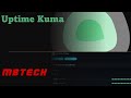 Homelab - Monitoring using Uptime Kuma