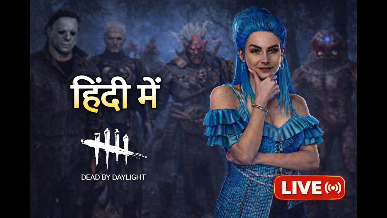 Dead by daylight in Hindi || Survivor & Killer gameplay || live stream ...