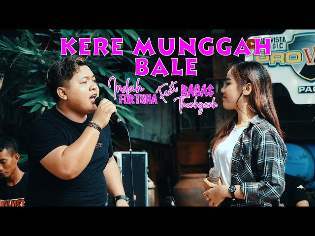 KERE MUNGGAH BALE I Indah Fortuna Feat Bagas Tonkgenk I PROVISTA Music Bolang CZ class=