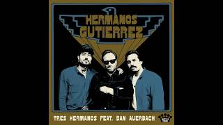 Video thumbnail of "Hermanos Gutiérrez ft. Dan Auerbach - Tres Hermanos"