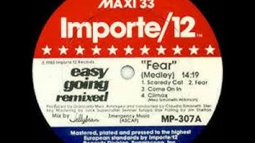 Easy Going - Fear Medley  (John "Jellybean" Benitez Remix)